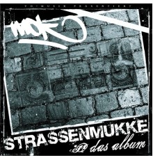 MOK - Strassenmukke