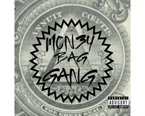 MON3Y BAG GANG - Annuit Coeptis