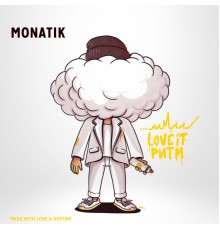 MONATIK - LOVE IT ритм