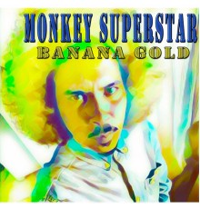 MONKEY SUPERSTAR - Banana Gold