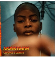 MONKYMAN - Orange Sunrise