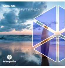 MONOM - Bitter Sweet Beach