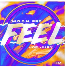 M.O.O.N. Pro, Joe Jury - Feel