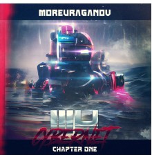 MOREURAGANOV - Cybernet (Chapter One)