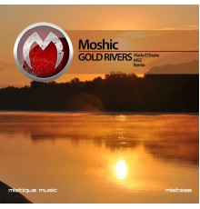 MOSHIC - Gold Rivers