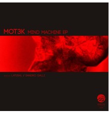 MOT3K - Mind Machine EP