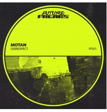 MOTAN - Disrespect