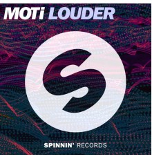 MOTI - Louder