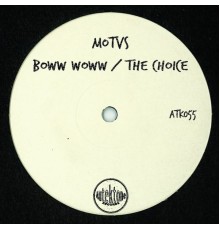 MOTVS - Boww Woww / The Choice