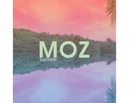 MOZ - Vacuum