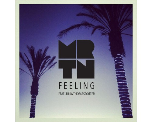 MRTN - Feeling