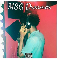 MSG Dreamer - Msg Dreamer