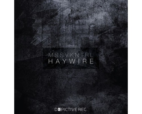 MSSVKNTRL - Haywire (Original Mix)