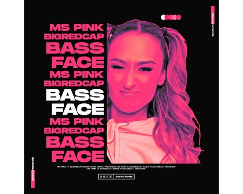 MS PINK, Bigredcap - Bass Face