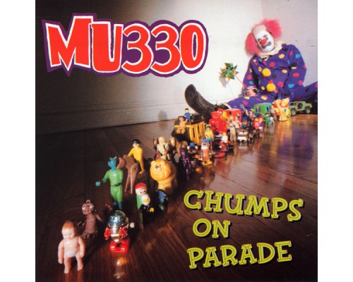 MU330 - Chumps On Parade