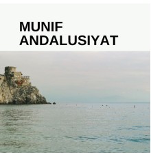 MUNIF - Andalusiyat