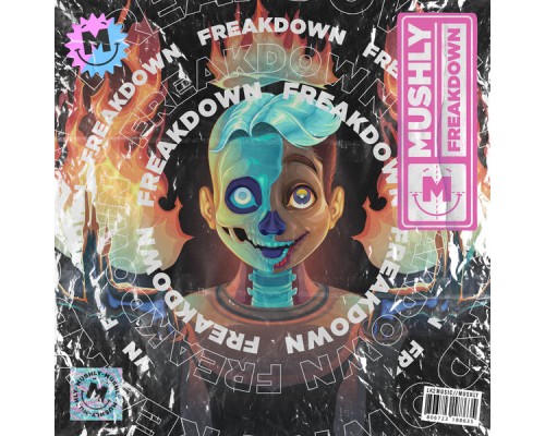 MUSHLY - Freakdown