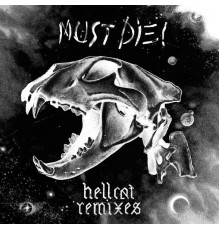 MUST DIE! - Hellcat Remixes