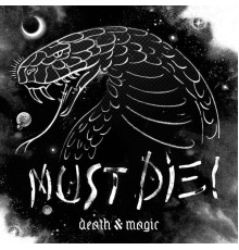 MUST DIE! - Death & Magic