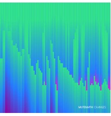 MUTEMATH - Changes