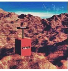 MYA Project - Dystopia