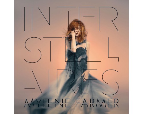 MYLENE FARMER - Interstellaires