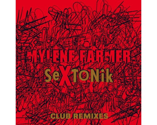 MYLENE FARMER - Sextonik  (Remixes)