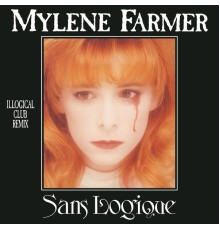 MYLENE FARMER - Sans logique