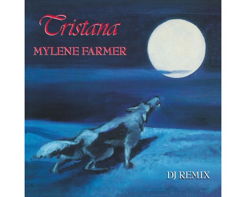 MYLENE FARMER - Tristana (DJ Remix)