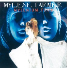 MYLENE FARMER - Mylenium Tour  (Live)