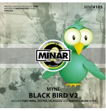 MYNE - Black Bird V2