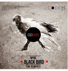 MYNE - Black Bird (The Remixes)