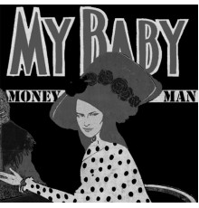 MY BABY - Money Man