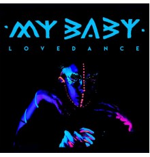 MY BABY - Love Dance