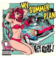 MY SUMMER PLAN - HEY GIRL!