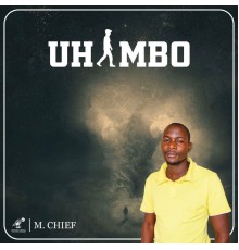 M. Chief - Uhambo