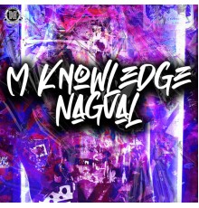 M Knowledge - Nagval (Original Mix)