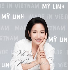 Mỹ Linh - Made In Vietnam