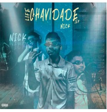 M¢ NiCk - Life Chavidade