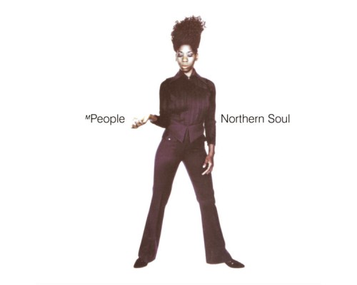 M People - Northern Soul