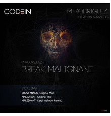 M. RODRIGUEZ - Break Malignat EP