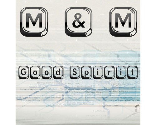 M & M - Good Spirit