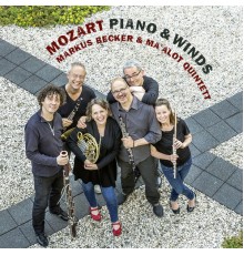 Ma'alot Quintett, Markus Becker - Mozart: Piano & Winds
