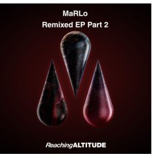 MaRLo - Remixed EP Part 2