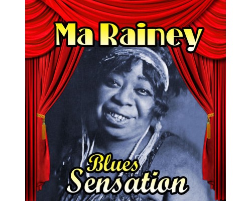 Ma Rainey - Blues Sensation