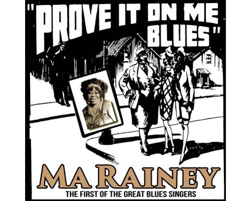 Ma Rainey - Prove It On Me Blues : The First of the Great Blues Singers