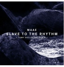 Maae - Slave to the Rhythm