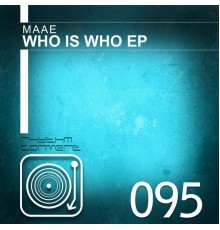 Maae - Who Is Who EP (Original Mix)
