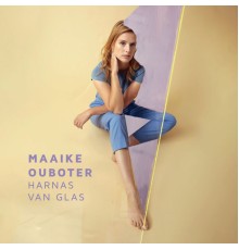 Maaike Ouboter - Harnas Van Glas