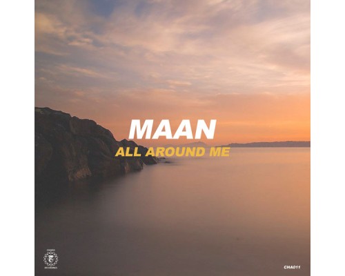 Maan - All Around Me